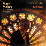 Leaning, album by Matt Maher