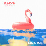 ALIVE (VERSIONS), album by NONAH