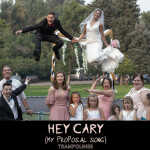 Hey Cary (My Proposal Song)