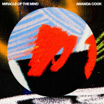 Miracle of the Mind, альбом Amanda Lindsey Cook