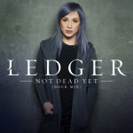 Not Dead Yet (Rock Mix), album by LEDGER