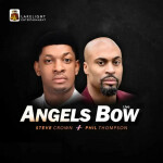 Angels Bow (feat. Phil Thompson) [Live], album by Phil Thompson
