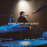 Come Now Joy (Live)