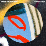 Where the War Ends, album by Amanda Lindsey Cook