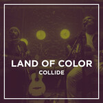 Collide (Stabal Session), album by Land of Color