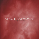 Stay / Heat Waves, альбом Caleb and Kelsey