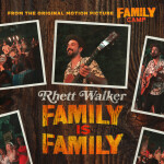 Family Is Family, album by Rhett Walker