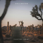 Fighting For Me, album by Collington