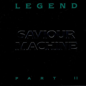 The Legend, Pt. 2, album by Saviour Machine