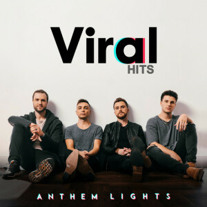 Viral Hits, album by Anthem Lights