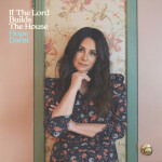 If The Lord Builds The House, album by Hope Darst