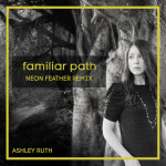 Familiar Path (Neon Feather Remix), album by Neon Feather