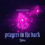 Prayers In The Dark, album by Zahna