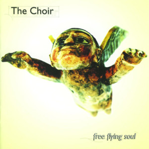 Free Flying Soul, альбом The Choir