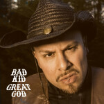 Bad Kid Great God, album by Adriel Cruz