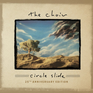 Circle Slide, album by The Choir