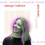 Always Faithful (Acoustic Version), альбом Christ Church Manchester Music