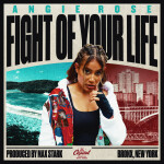 Fight Of Your Life, album by Angie Rose