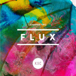 Chapter Two: Flux, album by KXC