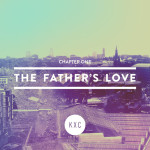 Chapter One: The Father's Love, альбом KXC