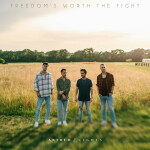 Freedom's Worth the Fight, album by Anthem Lights