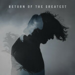 Return of The Greatest