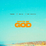 Gotta Be God, album by Da' T.R.U.T.H., Sal Ly