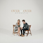 Over and over (Acoustic)