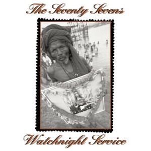 Watchnight Service, альбом 77s