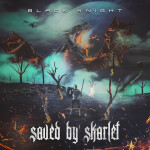 Black Knight, album by Saved By Skarlet
