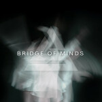 Bridge of Minds, album by Sleeping Romance