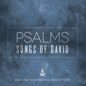 Psalms: Songs of David (Music from the International House of Prayer), album by Forerunner Music