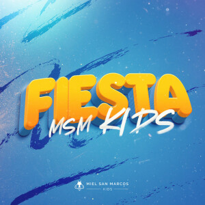 Fiesta MSM Kids, album by Miel San Marcos