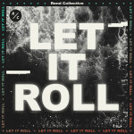 Let It Roll, album by Rend Collective