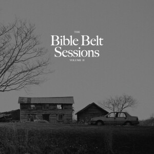 The Bible Belt Sessions, Vol. 2, album by John Lucas