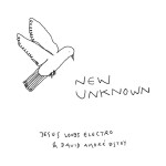 New Unknown, album by Jesus Loves Electro