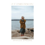 If It Comes From You, альбом Shaylee Simeone