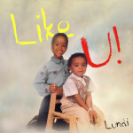 Like U, album by Lundi