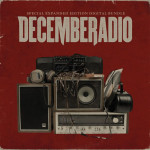 DecembeRadio (Expanded Edition), album by Decemberadio