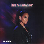 Mi Sanador (The Healing), альбом Blanca