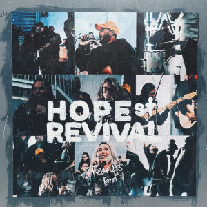 Hope St. Revival, альбом FEARLESS BND