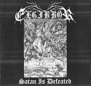 Satan Is Defeated, album by Elgibbor
