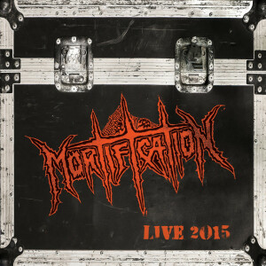 Live 2015, album by Mortification