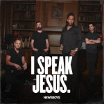 I Speak Jesus, album by Newsboys