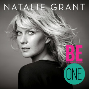 Be One (Deluxe Version), album by Natalie Grant