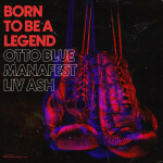Born To Be a Legend
