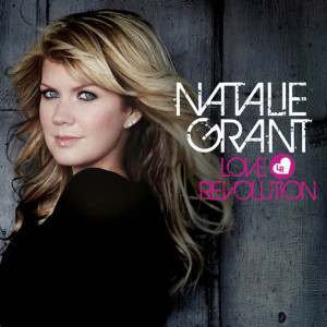 Love Revolution, альбом Natalie Grant