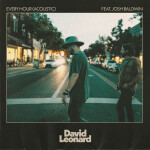 Every Hour (feat. Josh Baldwin) [Acoustic], album by David Leonard