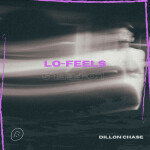 lo-feels, album by Dillon Chase