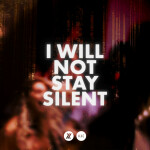 I Will Not Stay Silent (Live)